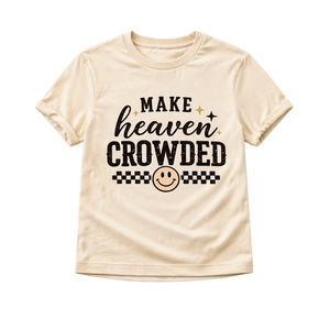 Make Heaven Crowded Shirt, Christian Kids Shirt, Faith Based Toddler Shirt, Christian Toddler Tee, Bible Verse Shirt, Church Outfit, Christian Gift