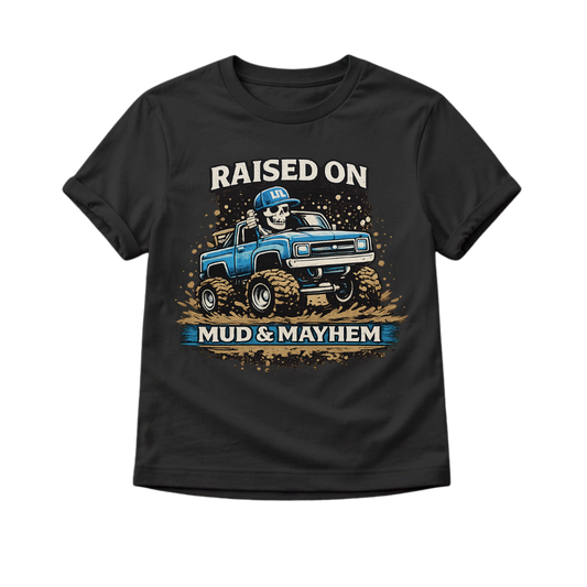 Raised on Mud and Mayhem Toddler