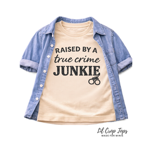 Raised By a True Crime Junkie Toddler