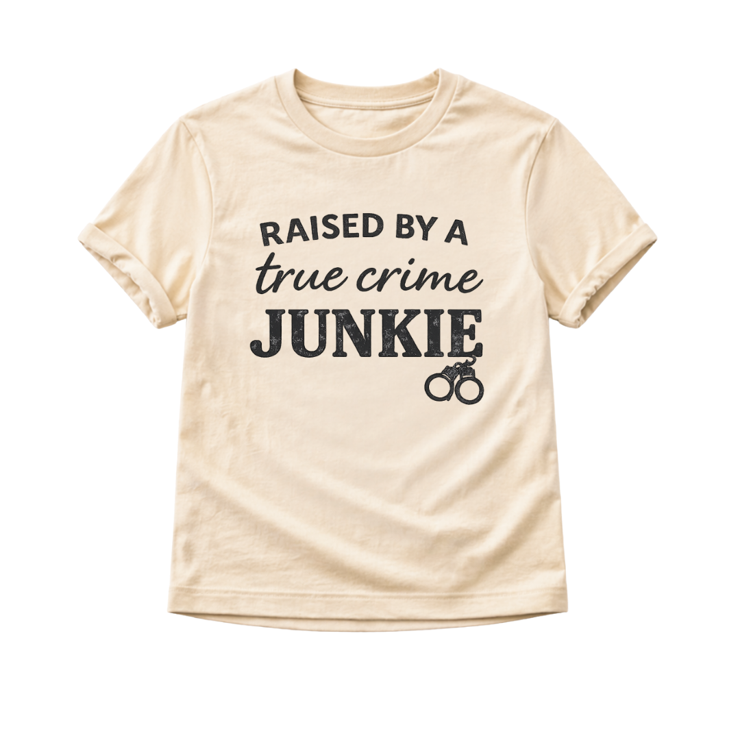Raised By a True Crime Junkie Toddler