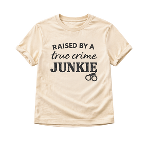 Raised By a True Crime Junkie Toddler
