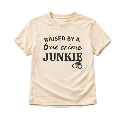 Raised By a True Crime Junkie Toddler