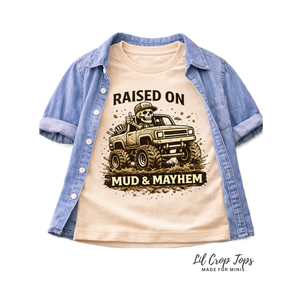 Raised On Mud & Mayhem Toddler