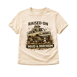 Raised On Mud & Mayhem Toddler