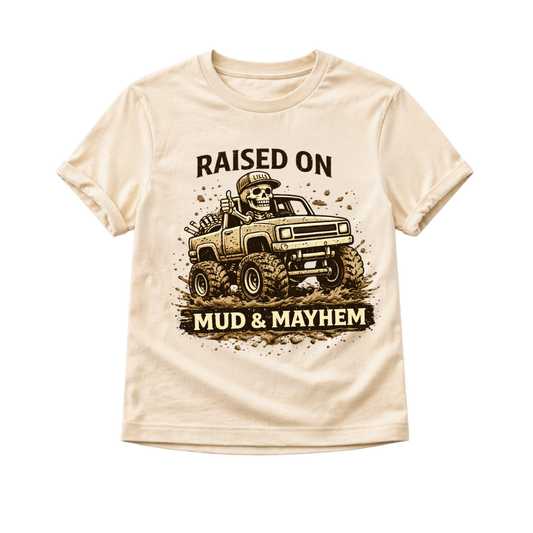 Raised On Mud & Mayhem Toddler