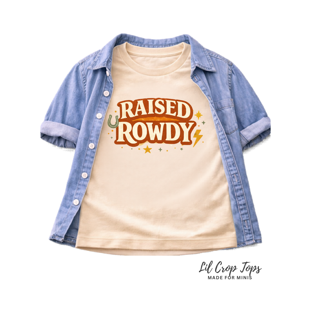 Raised Rowdy Toddler