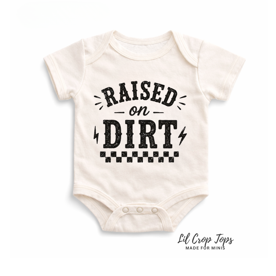 Raised on Dirt Onesie