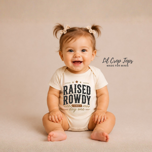 Raised Rowdy Since Day One Bodysuit, Cowboy Baby Outfit, Western Baby Bodysuit, Country Baby Clothes, Rodeo Baby Gift, Funny Baby Bodysuit