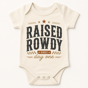 Raised Rowdy Since Day One Bodysuit, Cowboy Baby Outfit, Western Baby Bodysuit, Country Baby Clothes, Rodeo Baby Gift, Funny Baby Bodysuit