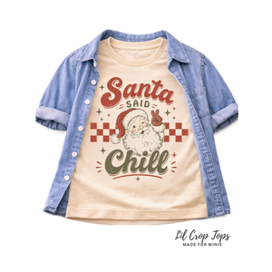 Santa Said Chill Shirt, Funny Christmas Shirt, Toddler Christmas Shirt, Baby Christmas Bodysuit, Retro Santa Shirt, Vintage Christmas Tee, Holiday Outfit