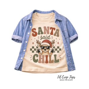 Santa Said Chill Shirt, Funny Reindeer Christmas Shirt, Toddler Christmas Shirt, Baby Christmas Bodysuit, Retro Christmas Tee, Kids Holiday Outfit