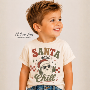Funny Santa Christmas Shirt, Santa Said Chill Tee, Toddler Holiday Shirt, Baby Christmas Outfit, Retro Christmas Shirt, Kids Christmas Gift