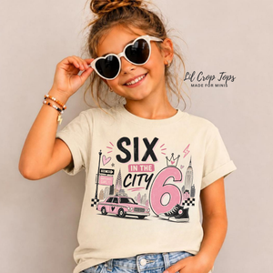 6th Birthday Shirt Girl, Six in the City Birthday Shirt, Girl Turning 6 Tee, 6 Year Old Birthday Outfit, Sixth Birthday Girl Shirt