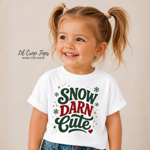 Snow Darn Cute Christmas Shirt, Toddler Christmas Shirt, Baby Christmas Bodysuit, Kids Holiday Shirt, Cute Christmas Outfit, First Christmas Gift