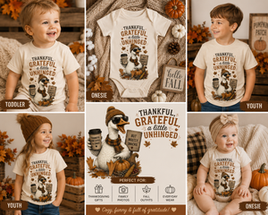 Thankful Grateful and a Little Unhinged Toddler