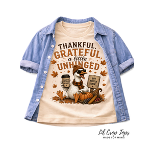 Thankful Grateful and a Little Unhinged Toddler