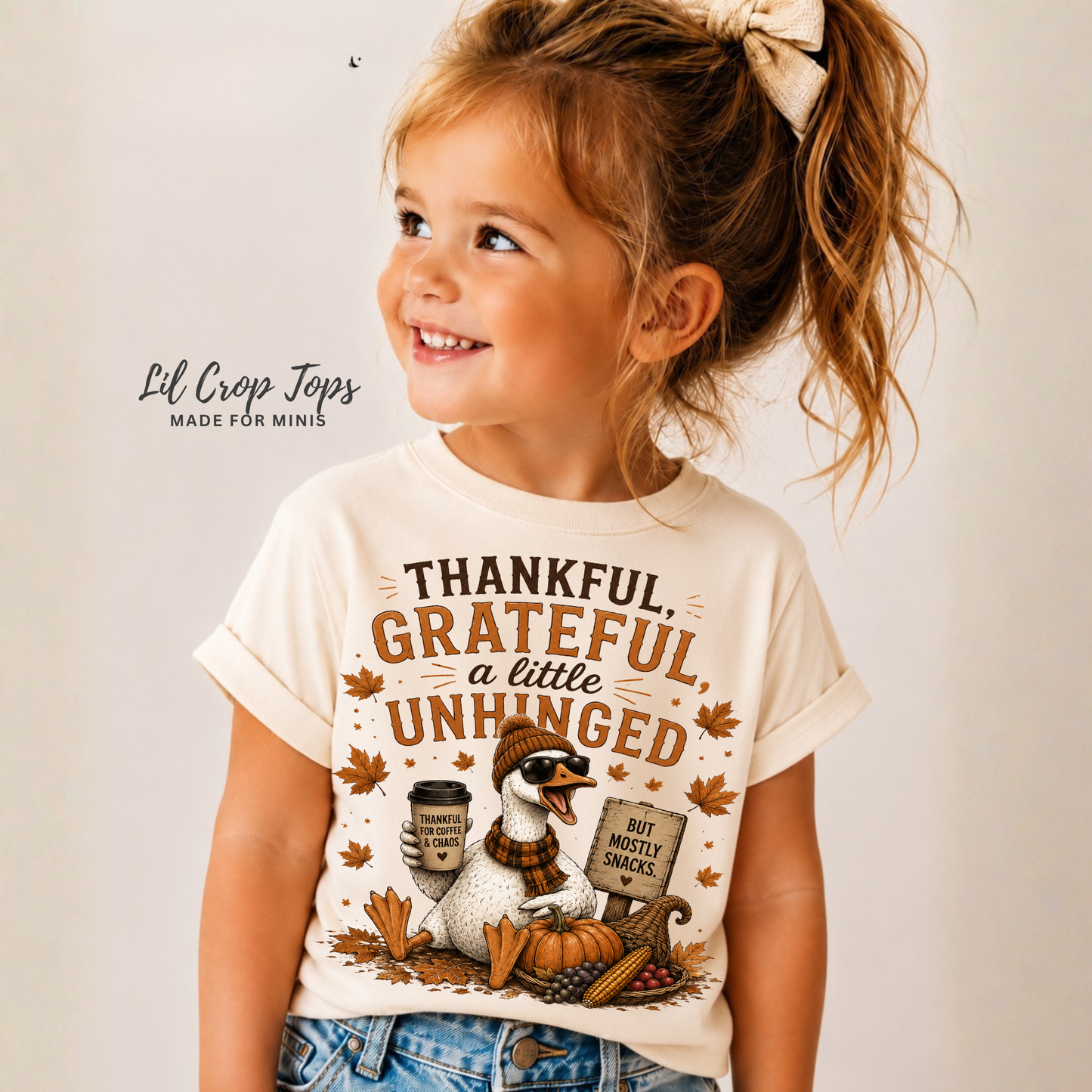 Thankful Grateful and a Little Unhinged Toddler