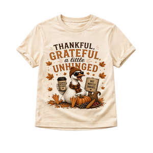 Thankful Grateful and a Little Unhinged Toddler
