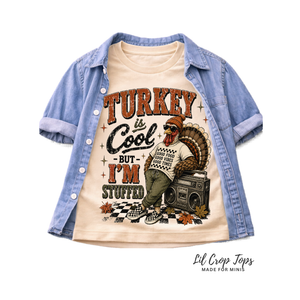 Turkey Is Cool, But I'm Stuffed Toddler