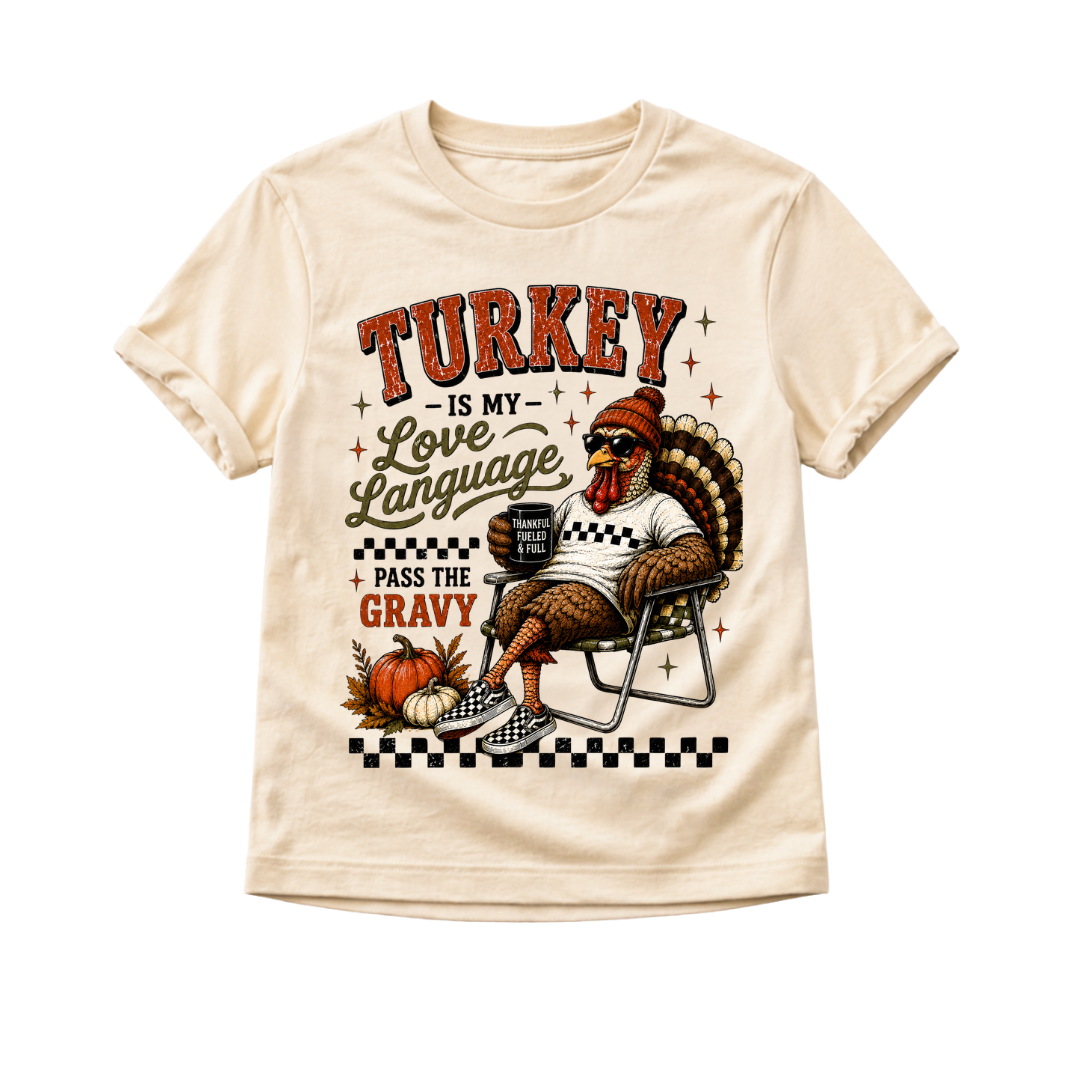 Turkey Is My Love Language Toddler