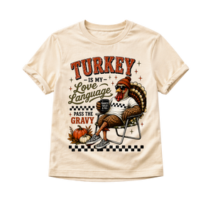 Turkey Is My Love Language Toddler