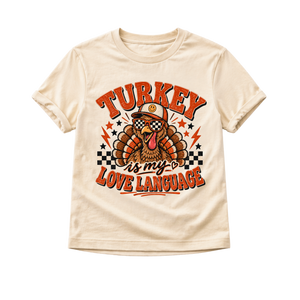 Thanksgiving Kids Shirt, Turkey Is My Love Language Shirt, Toddler Thanksgiving Tee, Baby Turkey Onesie, Boys Girls Thanksgiving Shirt