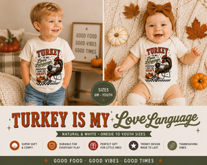 Turkey Is My Love Language Toddler